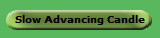 Slow Advancing Candle